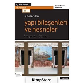 İç Mimarlıkta Yapı Bileşenleri ve Nesneler - Graeme Brooker Sally Stone