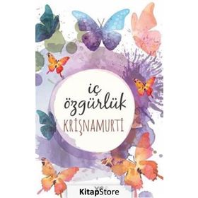 İç Özgürlük / Jiddu Krishnamurti