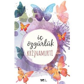 İç Özgürlük / Jiddu Krishnamurti