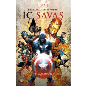 İç Savaş : Bir Marvel Evreni Romanı - Stuart Moore