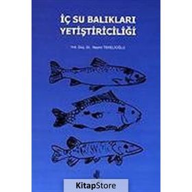 İç Su Balıkları Yetiştiriciliği - Nazmi Tekelioğlu