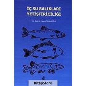 İç Su Balıkları Yetiştiriciliği - Nazmi Tekelioğlu