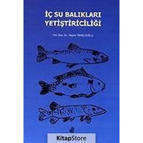 İç Su Balıkları Yetiştiriciliği - Nazmi Tekelioğlu