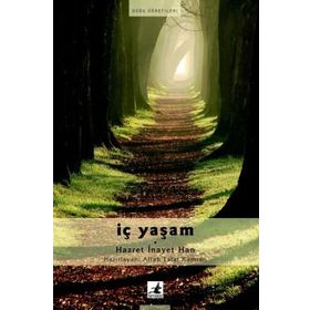 İÇ YAŞAM - SUFI İNAYET HAN
