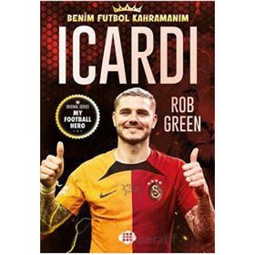 Icardi Benim Futbol Kahramanım - Rob Green