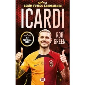 Icardi Benim Futbol Kahramanım - Rob Green
