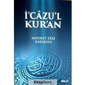 İ'cazu'l Kur'an - Mehmet Zeki Karakaya