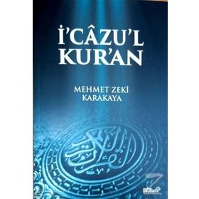 İ'cazu'l Kur'an - Mehmet Zeki Karakaya
