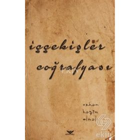 İççekişler Coğrafyası - Orhan Haşim Elmalı