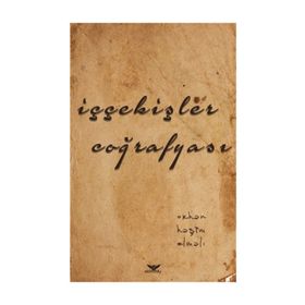 İççekişler Coğrafyası - Orhan Haşim Elmalı
