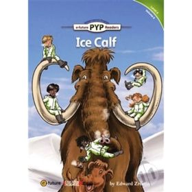 Ice Calf PYP Readers 4 - Edward Zrudlo