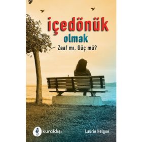 İçe Dönük Olmak - Laurıe Helgoe