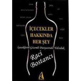 İÇECEKLER HAKKINDA HER ŞEY - RACI BOSTANCI
