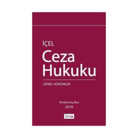 İçel Ceza Hukuku Genel Hükümler - Kayhan İçel
