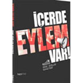 İçerde Eylem Var - kollektif