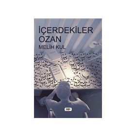 İçerdekiler Ozan - Melih Kul