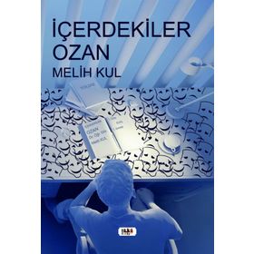 İçerdekiler Ozan - Melih Kul