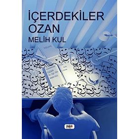 İçerdekiler Ozan - Melih Kul