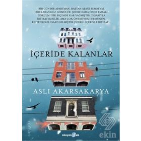 İçeride Kalanlar - Aslı Akarsakarya