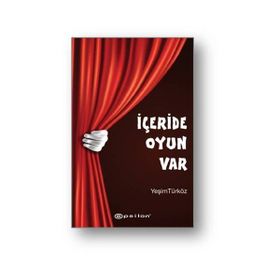 İçeride Oyun Var - Yeşim Türköz