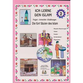 ICH LERNE DEN ISLAM 2 DIE FÜNF SÄULEN DES ISLAM - ASIM UYSAL