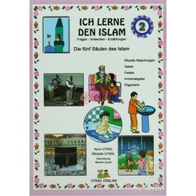ICH LERNE DEN ISLAM 2 DIE FÜNF SÄULEN DES ISLAM - ASIM UYSAL
