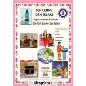 ICH LERNE DEN ISLAM 2 DIE FÜNF SÄULEN DES ISLAM - ASIM UYSAL