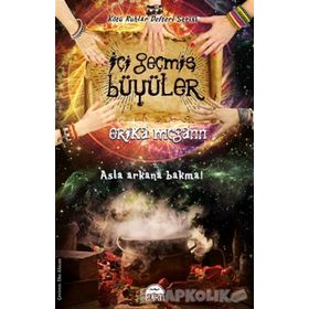 İçi Geçmiş Büyüler - Erika Mcgann