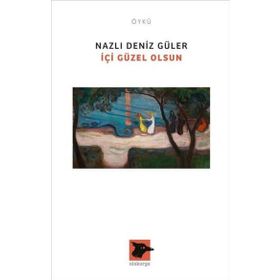 İçi Güzel Olsun - Nazlı Deniz Güler