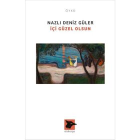 İçi Güzel Olsun - Nazlı Deniz Güler