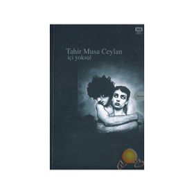 İçi Yoksul Tahir Musa Ceylan