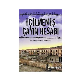 İçilmemiş Çayın Hesabı - Mümtaz Temiz