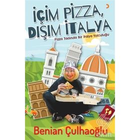 İçim Pizza, Dışım İtalya - Benian Çulhaoğlu