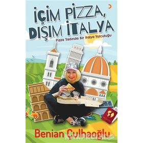 İçim Pizza, Dışım İtalya - Benian Çulhaoğlu