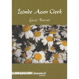 İçimde Açan Çiçek - Gazi Baran