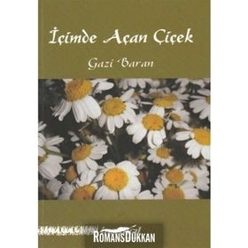 İçimde Açan Çiçek - Gazi Baran