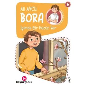 İçimde Bir Hüzün Var - Bora Dizisi 6 - Ali Avcu