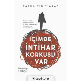 İçimde İntihar Korkusu Var - Faruk Yiğit Araz