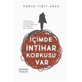 İçimde İntihar Korkusu Var - Faruk Yiğit Araz