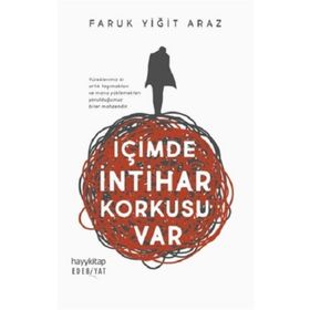İçimde İntihar Korkusu Var - Faruk Yiğit Araz