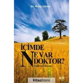 İçimde Ne Var Doktor? - Musa Güven