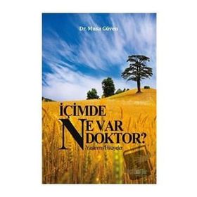 İçimde Ne Var Doktor? - Musa Güven