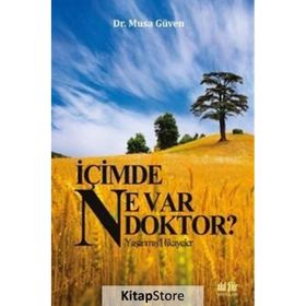 İçimde Ne Var Doktor? - Musa Güven