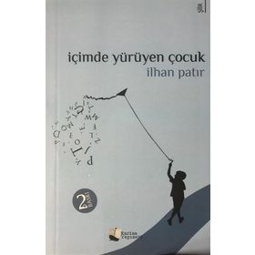 İçimde Yürüyen Çocuk - İlhan Patır