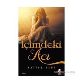 İçimdeki Acı - Hatice Aşut
