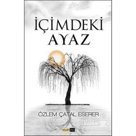 İÇIMDEKI AYAZ - ÖZLEM ÇATAL ESERER