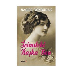 İÇİMDEKİ BAŞKA BEN - NAŞİDE GÖKBUDAK (ISBN:9789752543393)