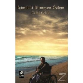 İçimdeki Bitmeyen Özlem - Celal Çelik