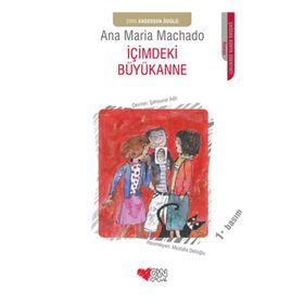 İÇİMDEKİ BÜYÜKANNE - ANA MARIA MACHADO