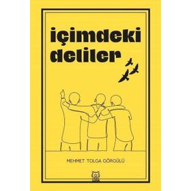 İçimdeki Deliler - Mehmet Tolga Görgülü